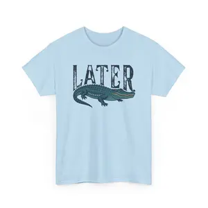 Later Alligator T-Shirt | Alligator Graphic Tee, Retro Text