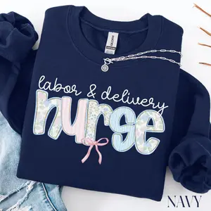 Labor and Delivery Nurse T-Shirt / Sweatshirt, L&D Nurse Shirt, Coquette Labor Nurse Sweater, Labor Nurse Gift, Labor Delivery Nurse Crewneck, Cotton Fabric