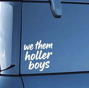 We them holler boys - Vinyl Decal Sticker for Cars, Trucks and More