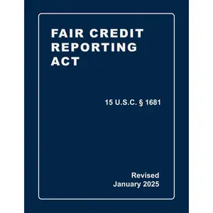 Fair Credit Reporting Act 15 U.S.C § 1681 Revised: A Quick Reference Guide of the FCRA (CCPA Compliance) Paperback – November 21, 2022