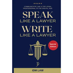 Speak Like a Lawyer, Write Like a Lawyer – Legal Communication Guide - Paperback