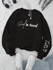 God is Good All The Time Faith-Based Inspirational Christian Crewneck Sweatshirt - Uplifting Religious Quote Pullover for Women- Comfortable Casual Worship Wear