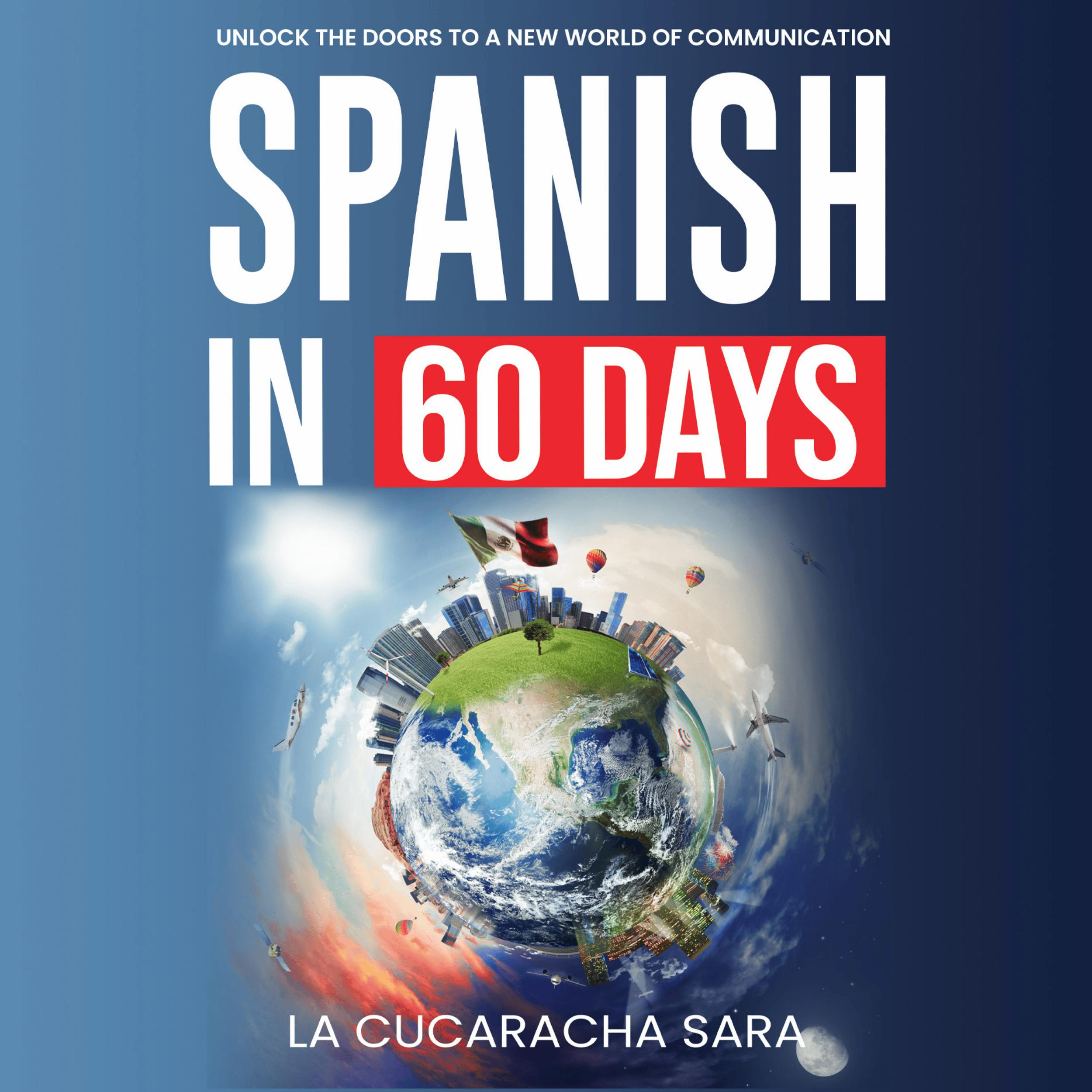 Spanish Workbook Set - 2 Book Bundle: Spanish in 60 Days + Spanish For Real