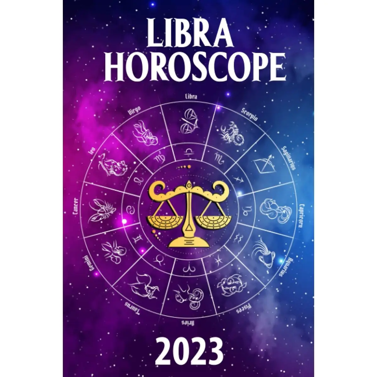 Libra Horoscope 2023: My Personal Zodiac Sign by Date of Birth Astrology Predictions Every Monthly Forecasts on Career, Money, Love, Health, Lucky Gem and more (2023 zodiac predictions) Paperback – November 28, 2022