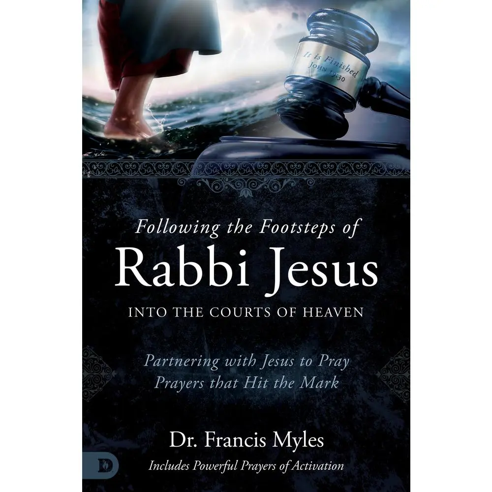 USED Book - Following the Footsteps of Rabbi Jesus into the Courts of Heaven: Partnering with Jesus to Pray Prayers That Hit the Mark by Myles, Francis (Paperback) - english