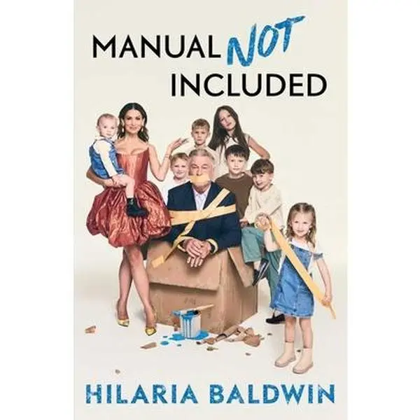 Manual Not Included -- Hilaria Baldwin, Hardcover