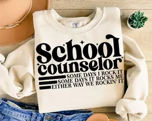 School Counselor  Short Sleeve T-Shirt / Sweatshirt / Hoodie , Some Days I Rock It, Retro School Staff, Back To School School Therapist