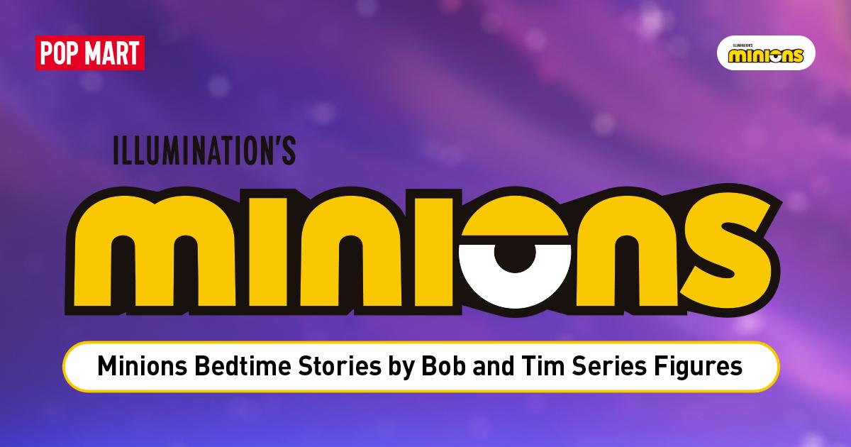 POP MART Minions Bedtime Stories by Bob and Tim Series Figures