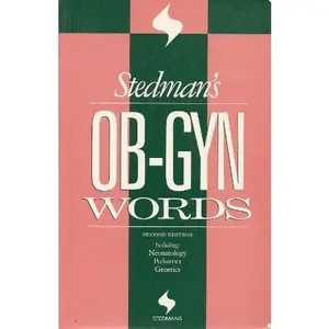 USED-Stedman's Ob-Gyn Words: Including Neonatology, Pediatrics, Genetics (Stedman's Word Book Series) by Littrell, Helen E., Ed. (Paperback)