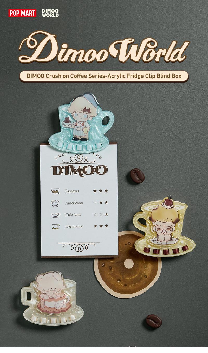 POP MART DIMOO Crush On Coffee Series-Acrylic Fridge Magnet Clip Blind Box