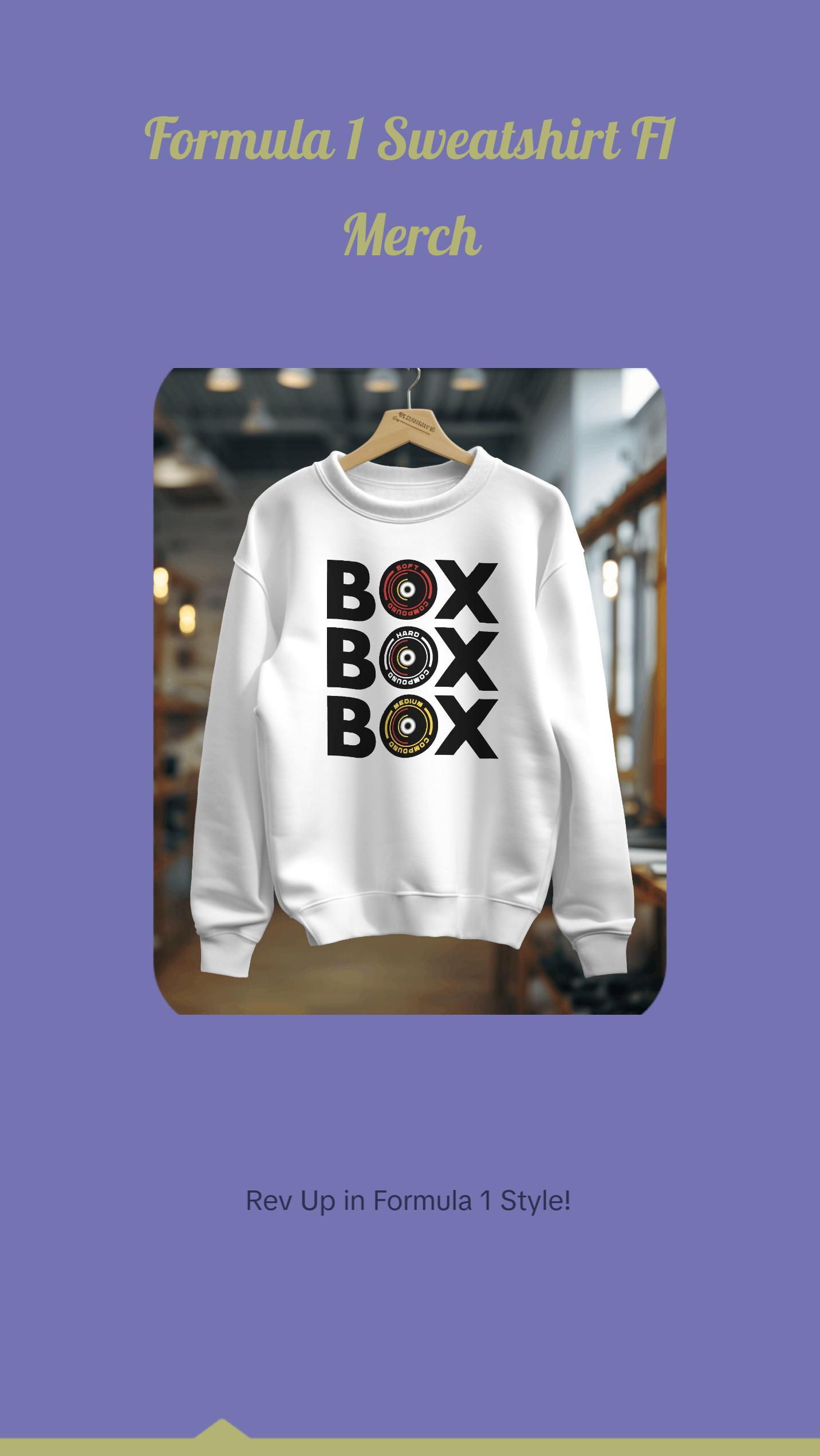 Formula 1 Sweatshirt, Box Box Box Formula 1, F1 Sweater, Formula 1 Shirt, F1 Sweatshirt, Formula 1 Gifts, Formula 1 Merch.