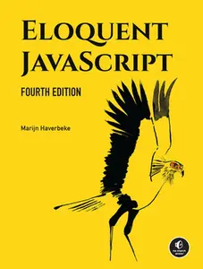 Eloquent Javascript, 4th Edition -- Marijn Haverbeke, Paperback