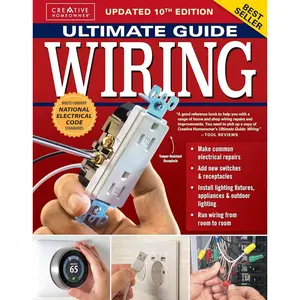 Ultimate Guide Wiring, Updated 10th Edition: Meets Current National Electrical Code Standards (Creative Homeowner) DIY Home Electrical Installations and Repairs - Switches, Outdoor, LED, and More Paperback – October 22, 2024