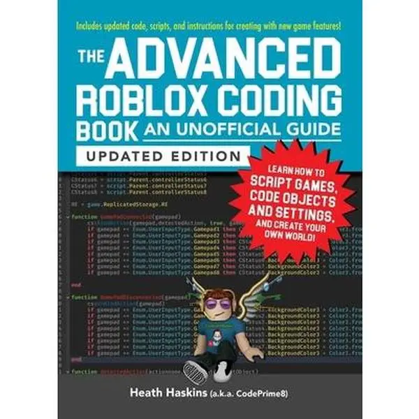 Used Like-New The Advanced Roblox Coding Book: An Unofficial Updated Tutorial Guide for Game Enthusiasts – Learn to Script Games, Code Objects & Settings, Follow Good Instructions for Creating Your Own World by Heath Haskins (English Paperback)