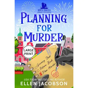 Planning for Murder: Large Print Edition (North Dakota Library Mysteries - Large Print) Paperback – Large Print, September 17, 2022