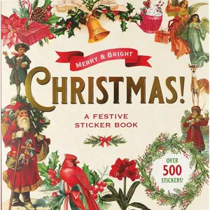 Merry & Bright Christmas! A Festive Sticker Book (over 500 holiday stickers!) Paperback – Sticker Book, July 1, 2022
