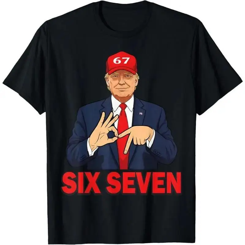100% Cotton Six Seven Trump Funny Patriotic 6 7 Meme for Men Women T-Shirt Oversized Graphic