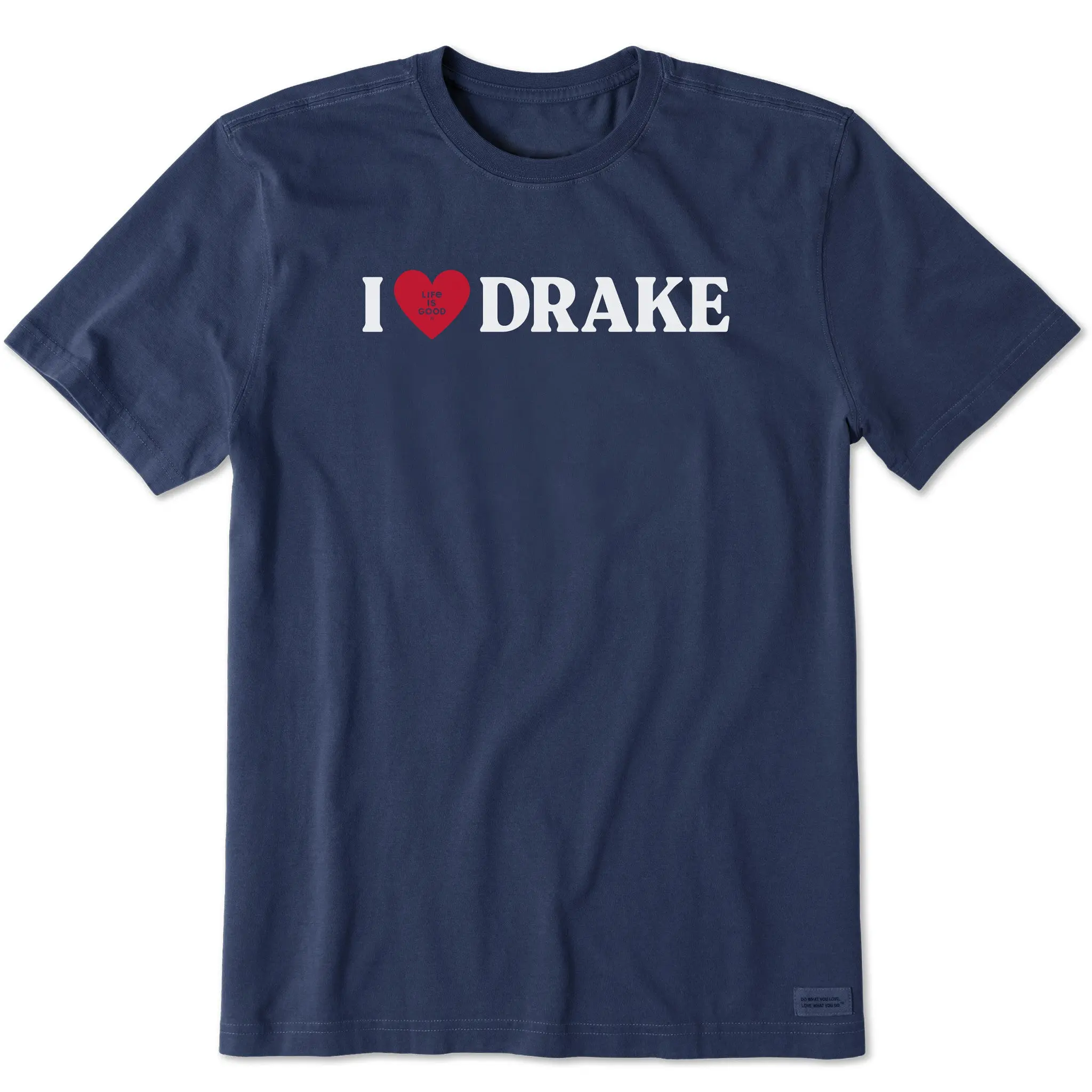 Men's I Love Drake Short Sleeve Crusher Tee