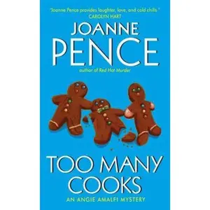 USED-Too Many Cooks (An Angie Amalfi Mystery) by Joanne Pence (Paperback)