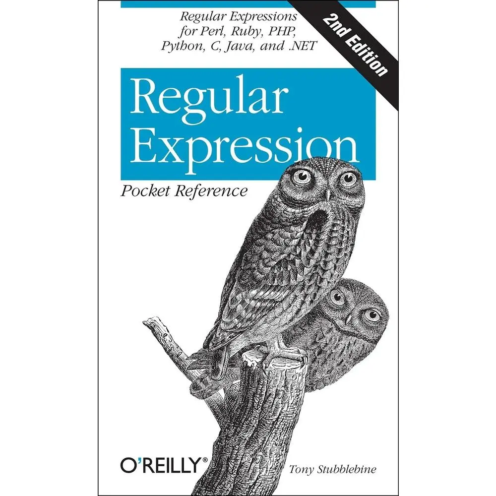 Used O'Reilly Book - Regular Expression Pocket Reference: Introduction to Regular Expressions for Perl, Ruby, PHP, Python, C, Java, .NET by Tony Stubblebine (Paperback, English) - On-the-Job Companion, Ideal Quick & On-the-Job Reference