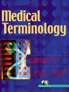USED-Medical Terminology: An Anatomy and Physiology Systems Approach (2nd Edition) by Bonnie Fremgen (Paperback)