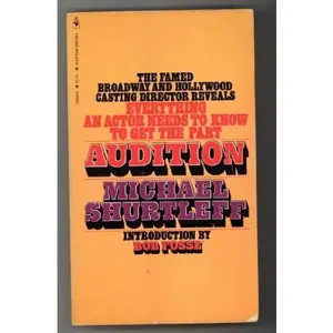 USED-Audition: Everything an Actor Needs to Know to Get the Part by Michael Shurtleff (Paperback)
