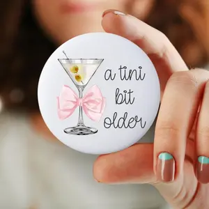 A Tini Bit Older Martini Birthday Pin, Party Favor