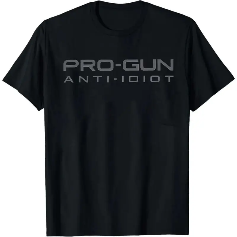Pro Gun Anti Idiot T Shirt