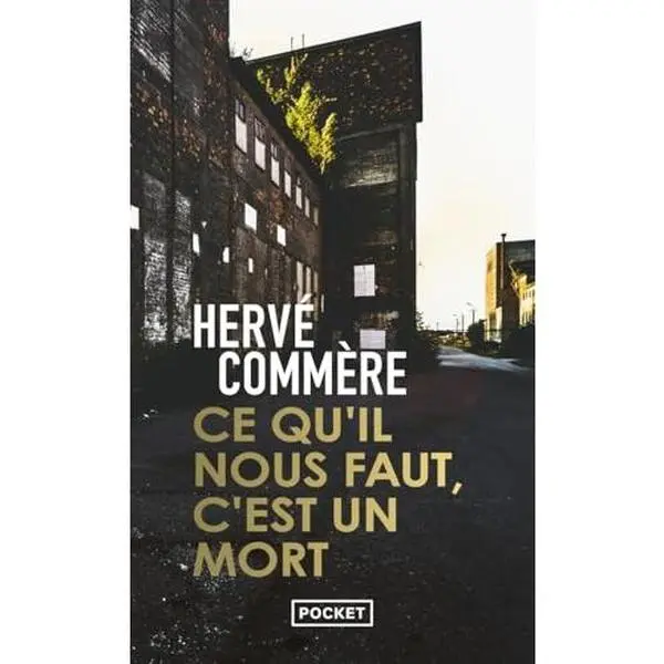 USED-Ce qu'il nous faut, c'est un mort by Hervé Commère (Unknown)