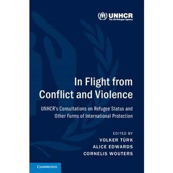USED-In Flight from Conflict and Violence: Unhcr's Consultations on Refugee Status and Other Forms of International Protection (Paperback)