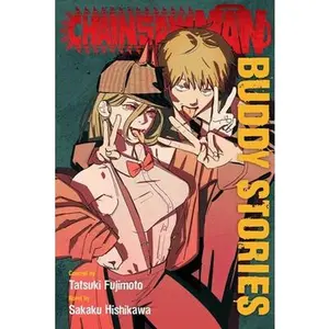 Chainsaw Man: Buddy Stories -- Tatsuki Fujimoto, Paperback