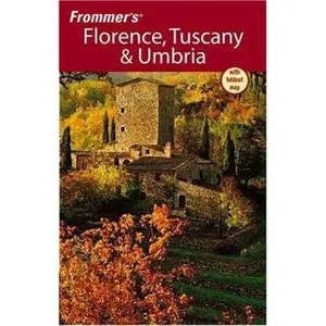 USED-Frommer's Florence, Tuscany & Umbria (Frommer's Complete Guides) by John Moretti (Paperback)