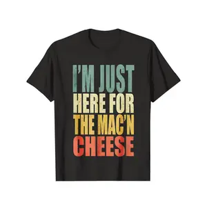 I M Just Here For The Mac N Cheese Funny Food Lover T Shirt Vintage Style Graphic Tee