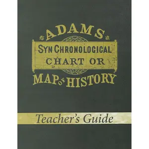 Adam's Chart of History Teacher's Guide Paperback – Teacher's Edition, January 31, 2008