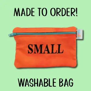 Made to Order: SMALL Washable Bag