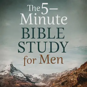 The 5 Minute Bible Study for Men