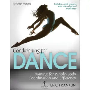 Conditioning for Dance: Training for Whole-Body Coordination and Efficiency Paperback – November 21, 2018