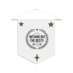 Nothing But The Best Pennant Banner — Decorative Award Wall Hanging