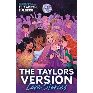 Love Stories (the Taylors Version #1) -- Elizabeth Eulberg, Paperback