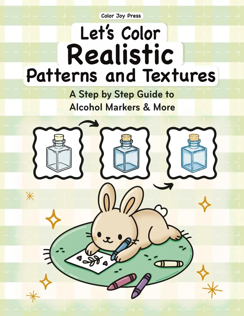Let's Color Realistic Patterns and Textures: A Step by Step Guide to Alcohol Markers and More | Learn Blending, Shading & Realistic Coloring Techniques
