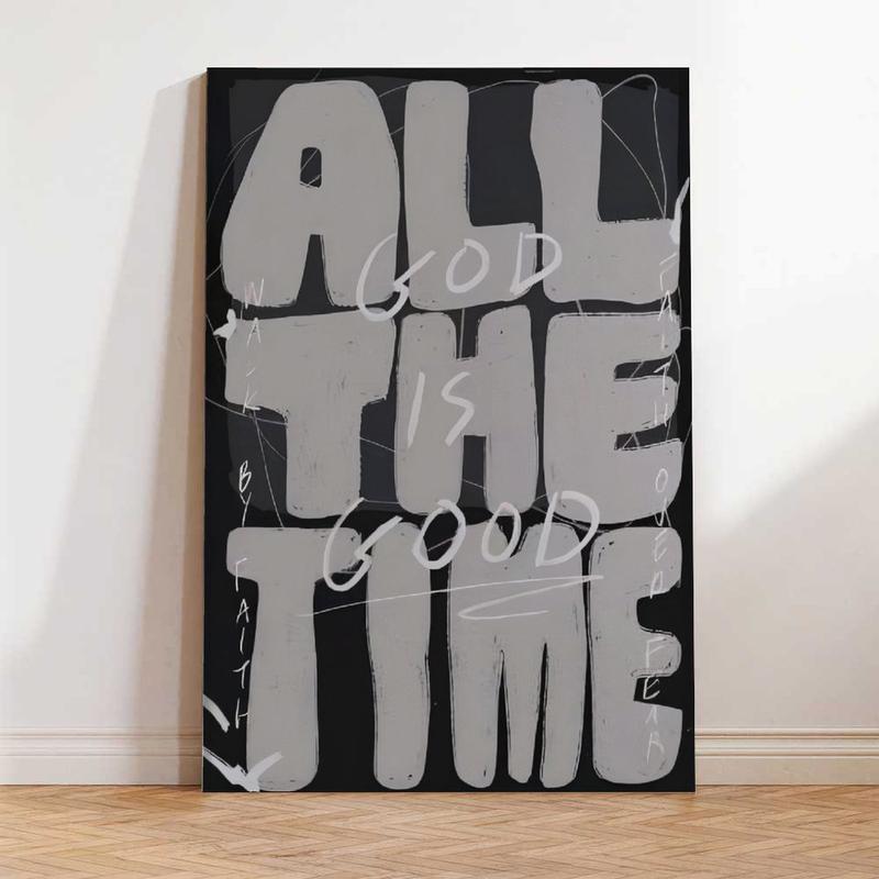 Modern Christian Wall Decor With "GOD. ALL. THE TIME. & GOOD. ALL. THE TIME. FAITH. ALL. THE TIME." - Black & White Minimalist Bible Verse Poster Inspirational Scripture Canvas Print For Home, Church, Office - Ideal Gift For Bedroom