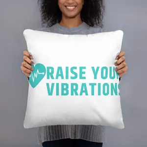 Raise Your Vibrations Soft Pillow