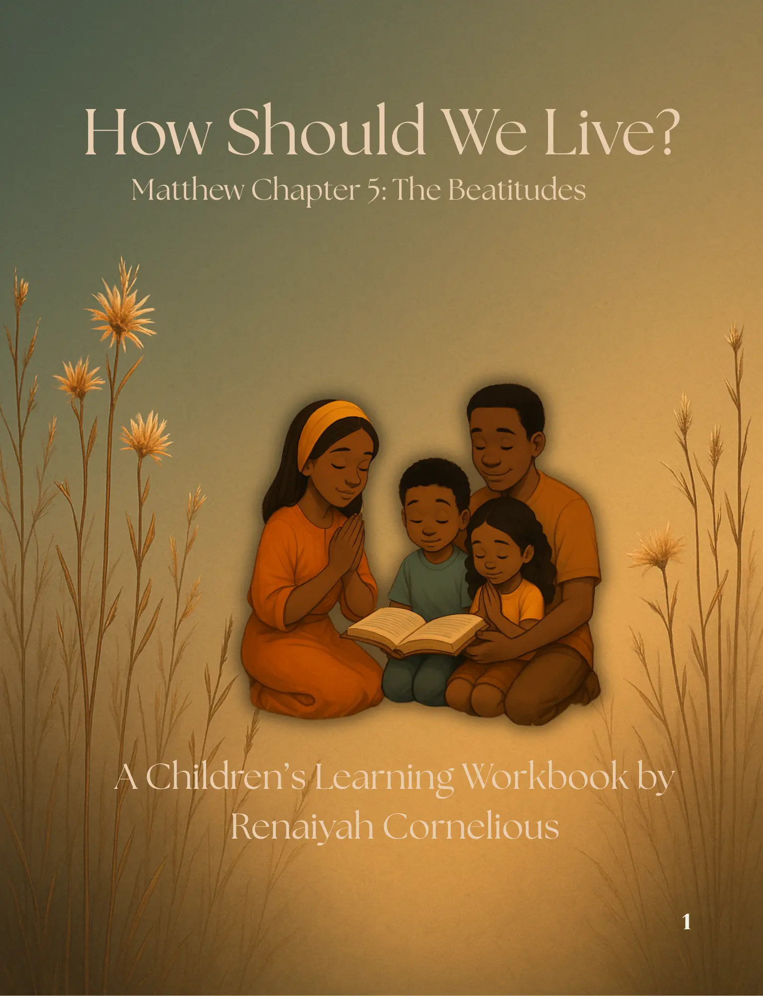 How Should We Live? Matthew Chapter 5: The Beatitudes