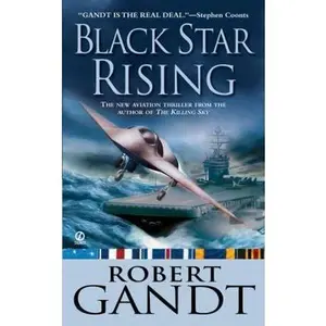 USED-Black Star Rising by Robert Gandt (Unknown)