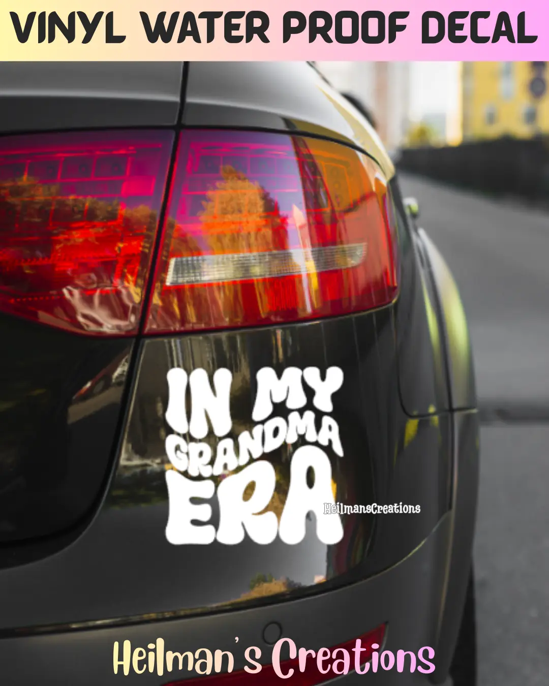 In My Grandma Era | Permanent Vinyl Decal Sticker | Waterproof Grandpma, Grandparents, Mimi, Nana, Nan, Mama