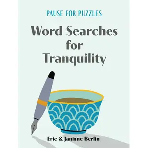 Pause for Puzzles: Word Searches for Tranquility by Eric Berlin, Janinne Berlin [Paperback Book]