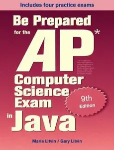 USED-Be Prepared for the AP Computer Science Exam in Java by Maria Litvin (Unknown)