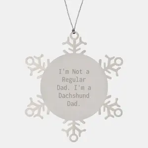 Dachshund Dog Christmas Snowflake Ornament Funny Quote Gifts for Dachshund Owners from Men to Family