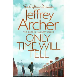 Only Time Will Tell (The Clifton Chronicles) Paperback – July 11, 2019