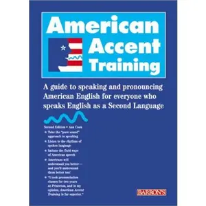 USED-American Accent Training: A Guide to Speaking and Pronouncing American English for Everyone Who Speaks English as a Second Language by Ann Cook (Paperback)